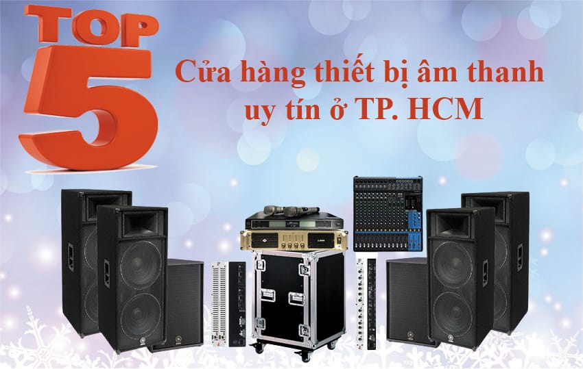nhà phân phối âm thanh uy tín tại TP.HCM