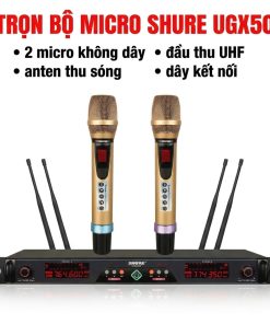 Micro không dây Shure UGX50 – Bộ micro karaoke UHF ổn định, hát nhẹ và bắt tiếng tốt