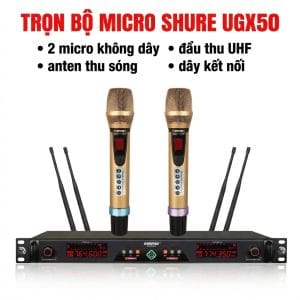 Micro không dây Shure UGX50 – Bộ micro karaoke UHF ổn định, hát nhẹ và bắt tiếng tốt